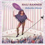 Eclectic Circus - Hali Hammer